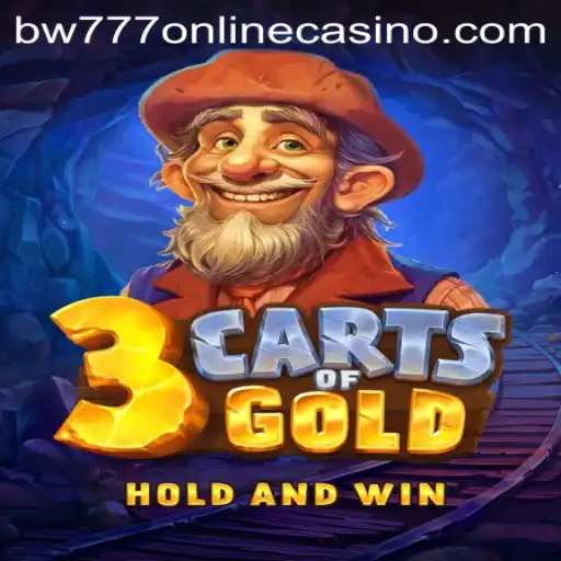 Exploring 3cartsOfGold in bw777 Online Casino