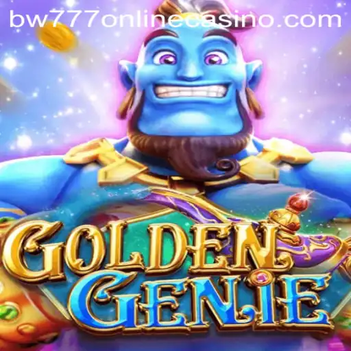 The Enchanting World of GOLDENGENIE at BW777 Online Casino