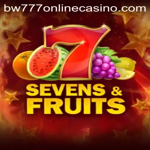Exploring SevensFruits at BW777 Online Casino