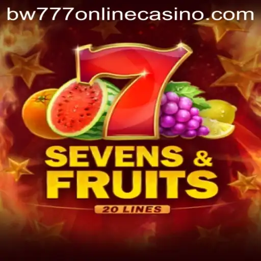 Exploring SevensFruits20: A Fresh Addition to BW777 Online Casino