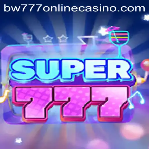 Exploring Super777: The Thrills of bw777 Online Casino