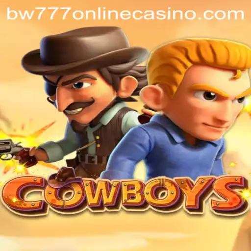 Discover the Thrills of COWBOYS: An Engaging New Adventure at BW777 Online Casino