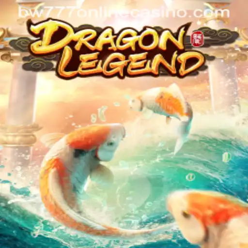 Exploring the Adventures of DragonLegend in the World of bw777 Online Casino