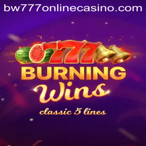Experience the Thrill of Burning Wins