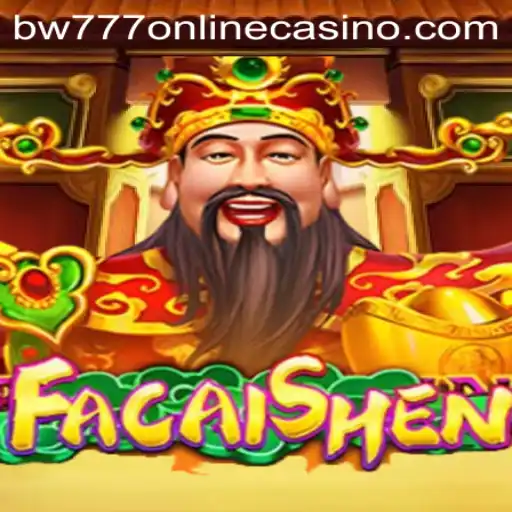 Explore the Exciting World of FaCaiShen at BW777 Online Casino
