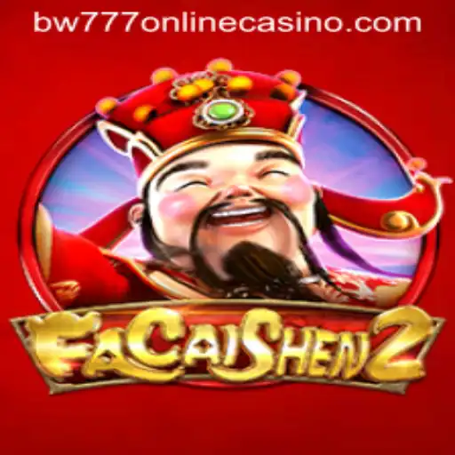 Exploring FaCaiShen2: A Journey Into the World of bw777 Online Casino