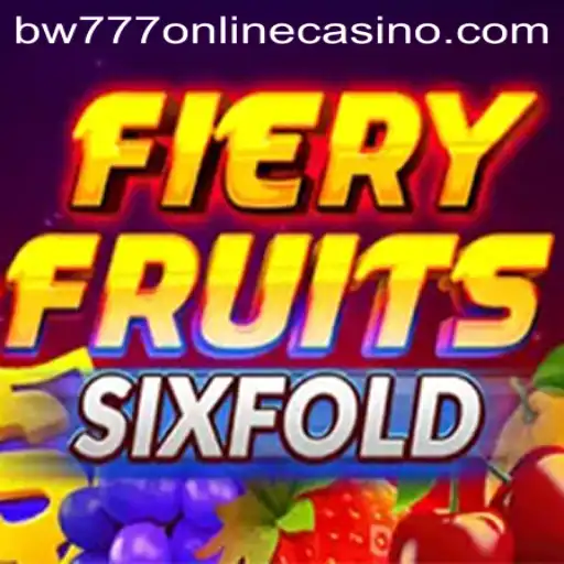 Discover the Thrilling World of FieryFruitsSixFold at bw777 Online Casino