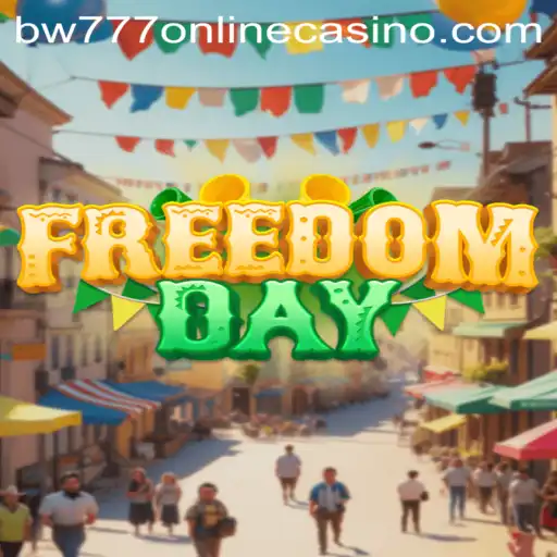 FreedomDay: A Revolutionary Gaming Experience with bw777 Online Casino