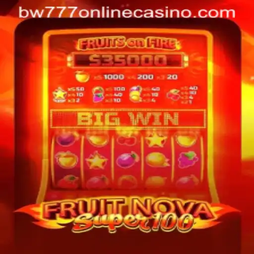 Discover the Thrilling World of FruitNovaSuper100 at BW777 Online Casino