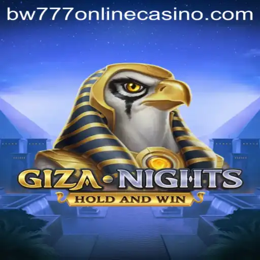 GizaNights: Exploring the Enigmatic World of BW777 Online Casino