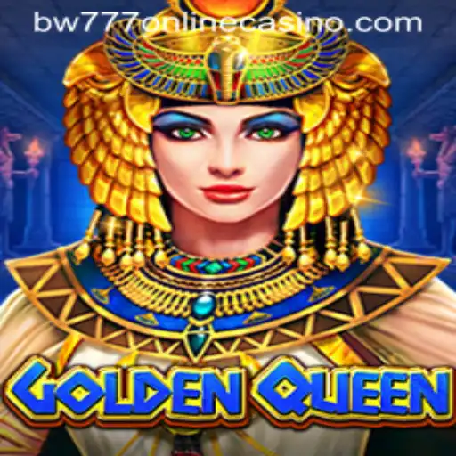 Exploring the Thrills of GoldenQueen in bw777 Online Casino