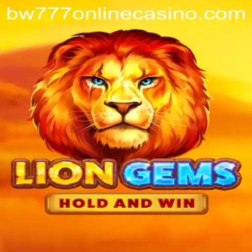 Exploring LionGems A Jewel of BW777 Online Casino