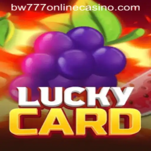 Explore the Thrills of LuckyCard at BW777 Online Casino