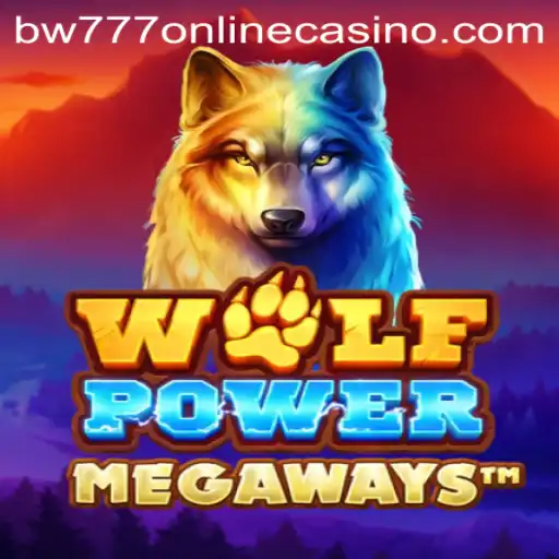 Exploring the Thrill of WolfPowerMega at BW777 Online Casino